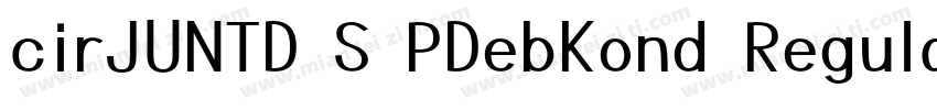 cirJUNTD S PDebKond Regular字体转换